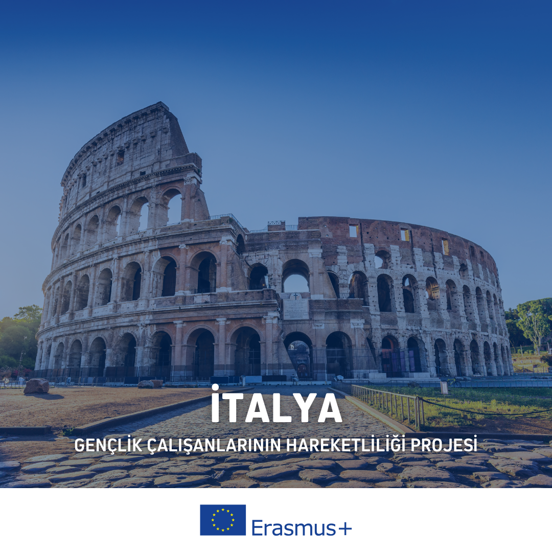 İtalya Erasmus+ Gençlik Çalışanlarının Hareketliliği Projesi – 7 Gün