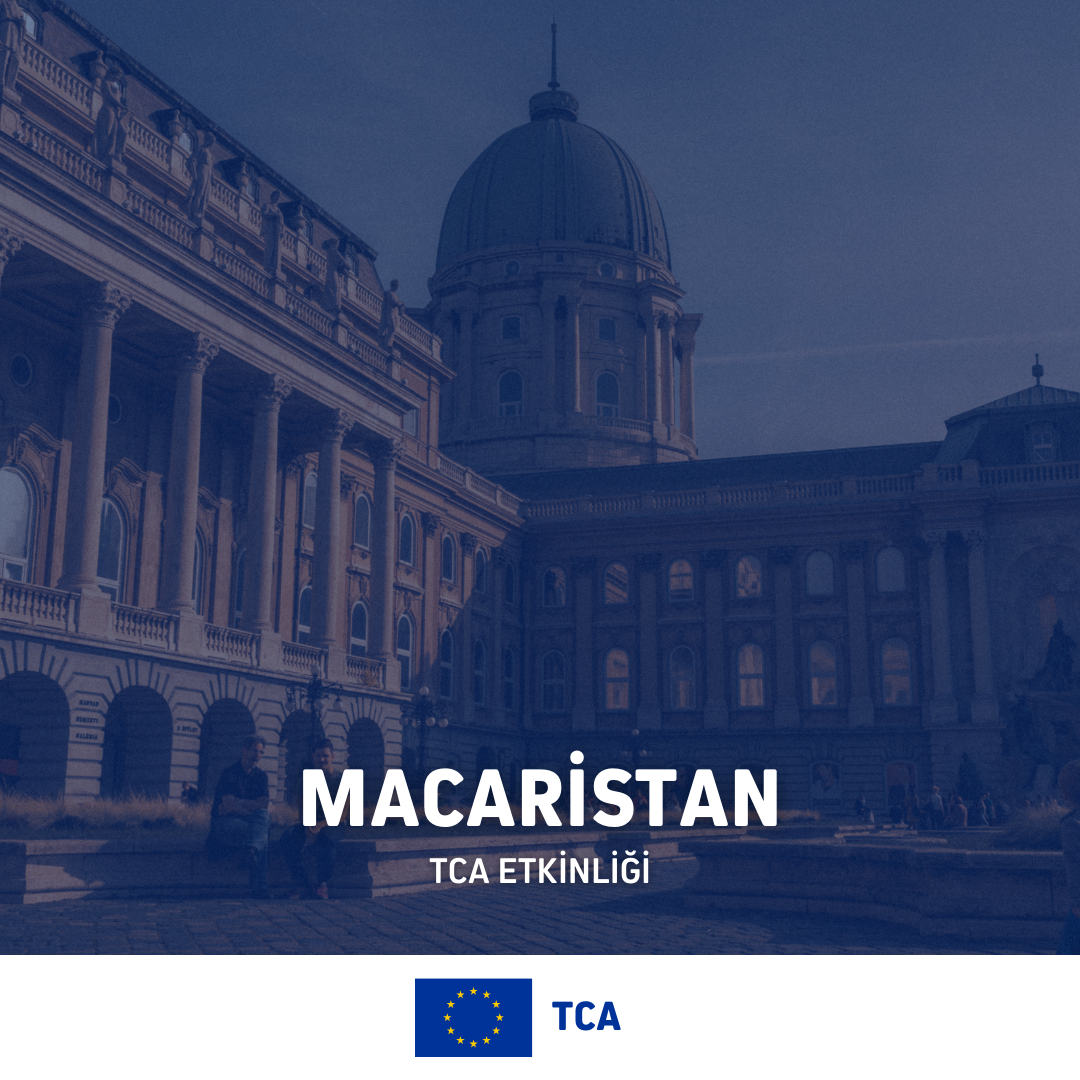 Macaristan Erasmus+ TCA Etkinliği (Eğitim Kursu) – 6 Gün