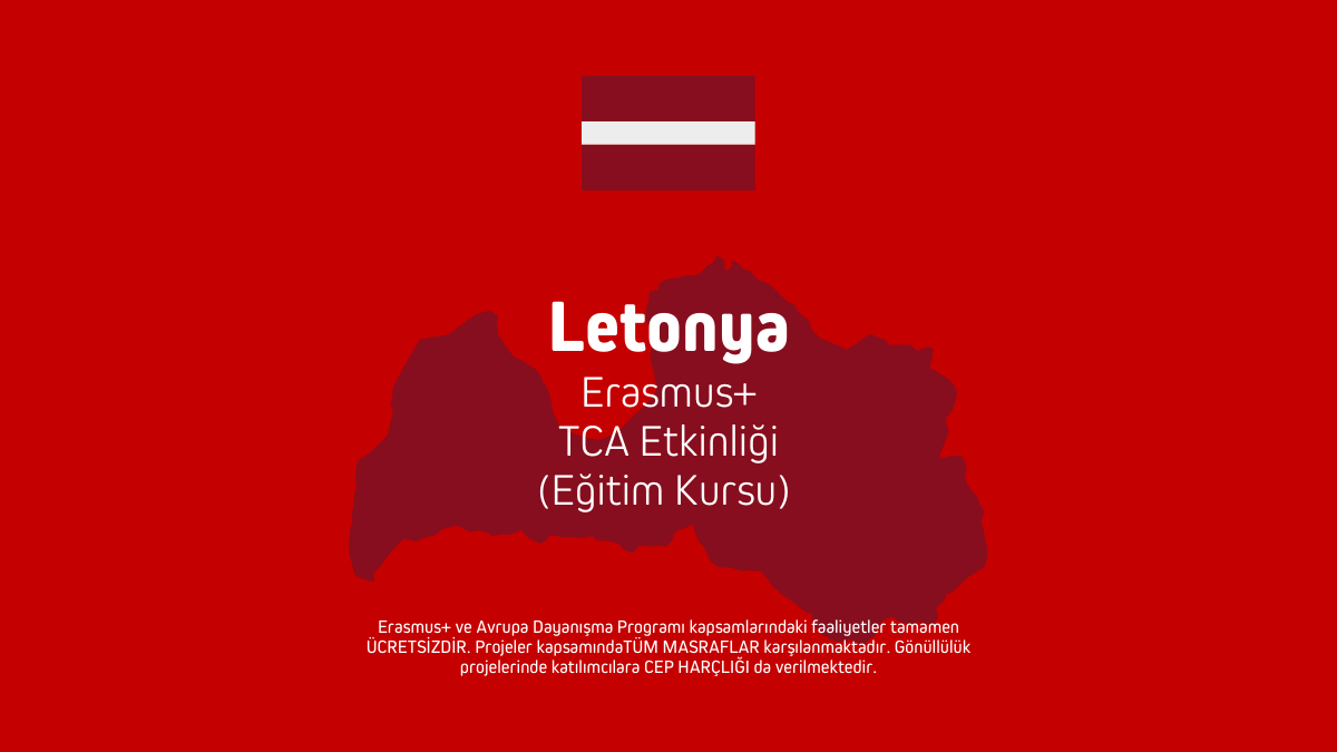 Letonya Erasmus+ TCA Etkinliği (Eğitim Kursu) – 5 Gün