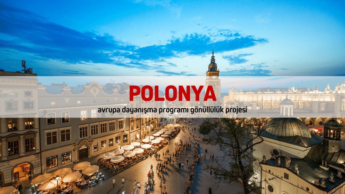 ?? Polonya Avrupa Dayanışma Programı Gönüllülük Projesi 