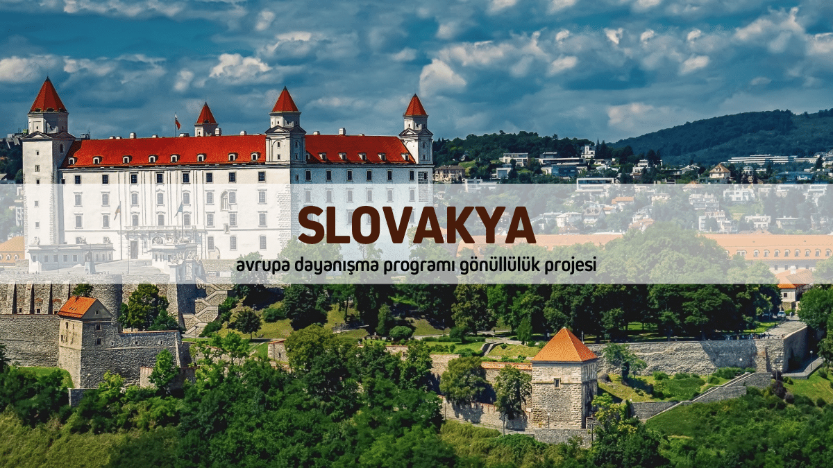 ?? Slovakya Avrupa Dayanışma Programı Gönüllülük Projesi 