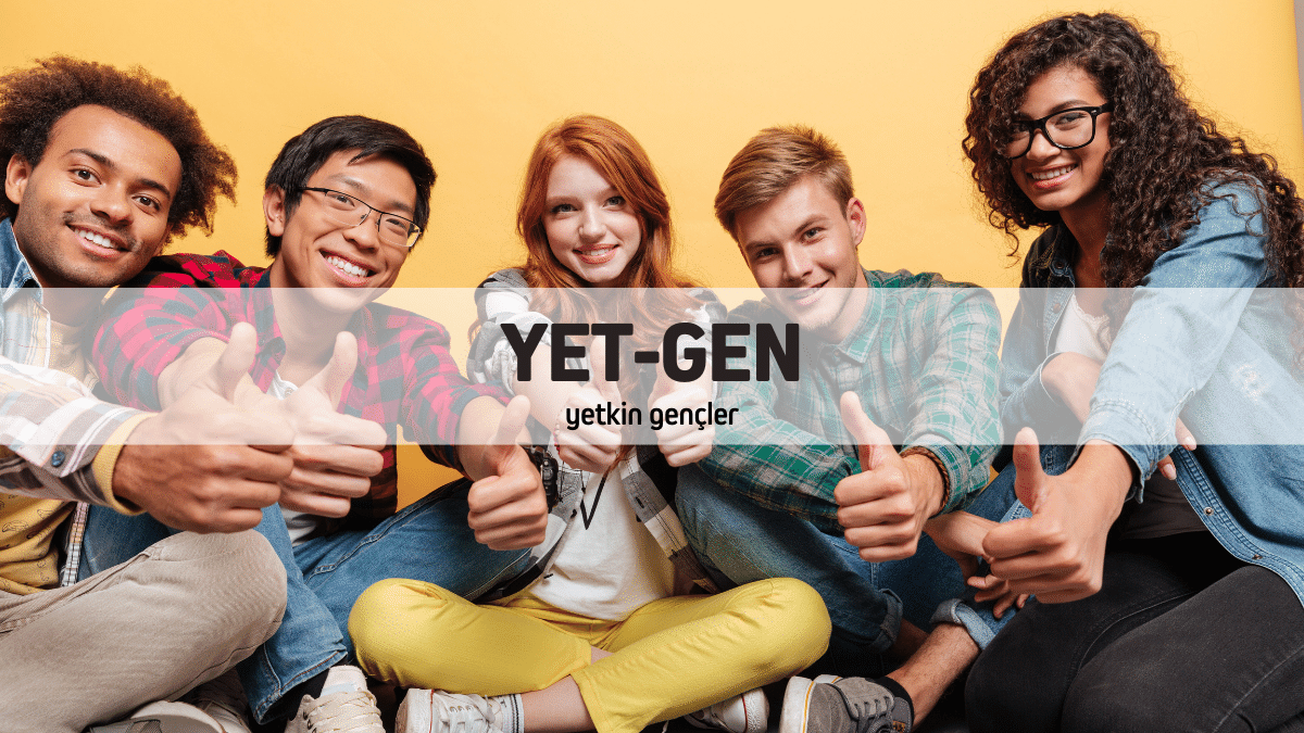 YET-GEN Yetkin Gençler Başvuruları Başladı