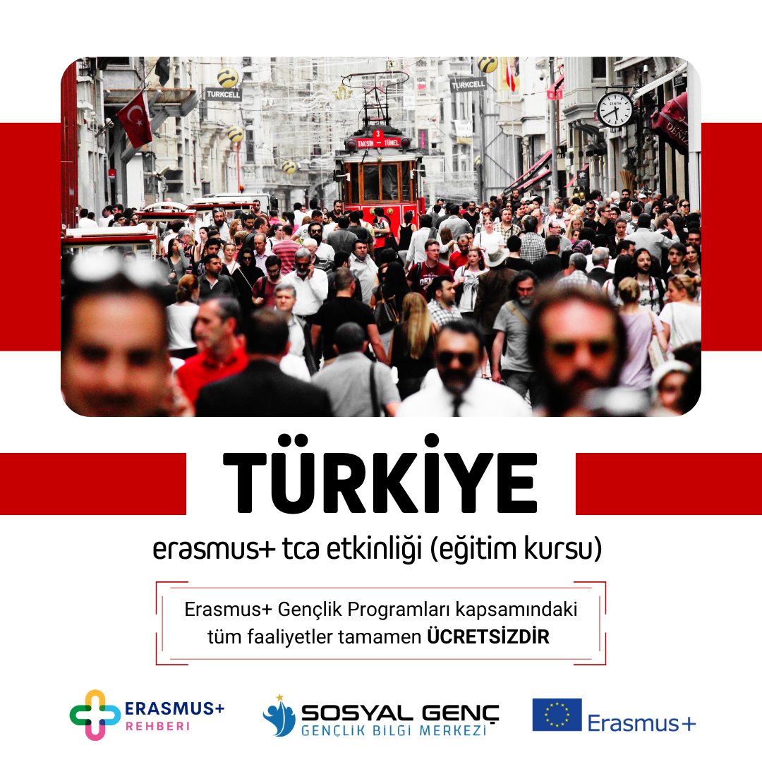 🇹🇷 Türkiye Erasmus+ TCA Etkinliği (Eğitim Kursu) – 5 gün