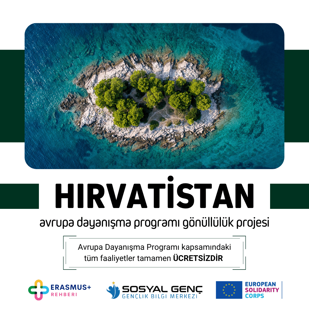 🇭🇷 Hırvatistan Avrupa Dayanışma Programı Gönüllülük Projesi 