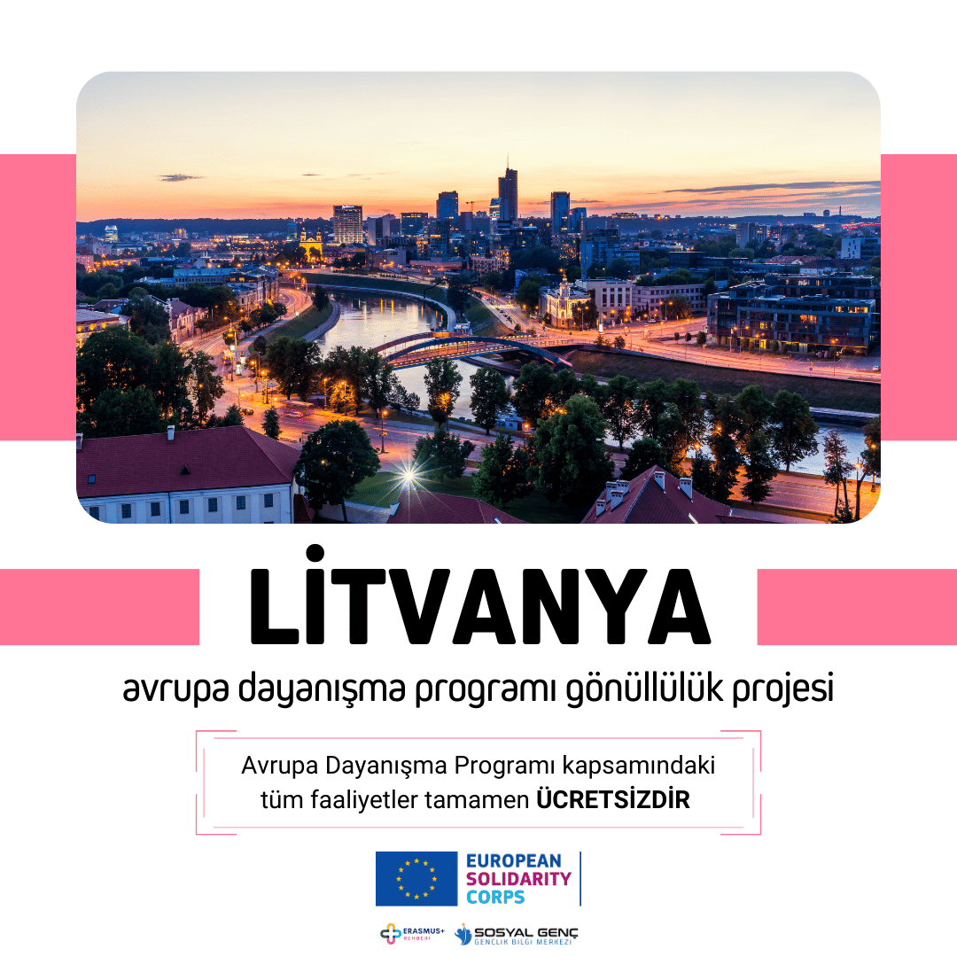 🇱🇹 Litvanya Avrupa Dayanışma Programı Gönüllülük Projesi