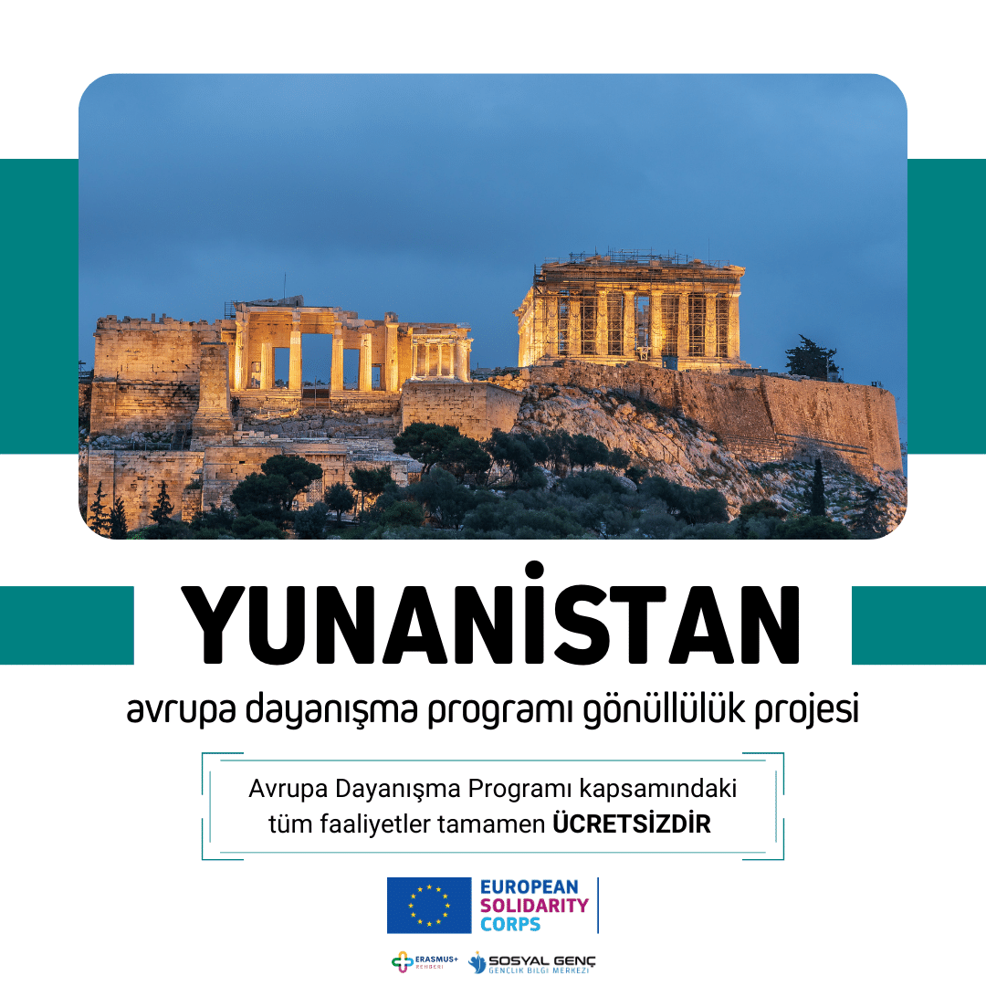 🇬🇷 Yunanistan Avrupa Dayanışma Programı Gönüllülük Projesi