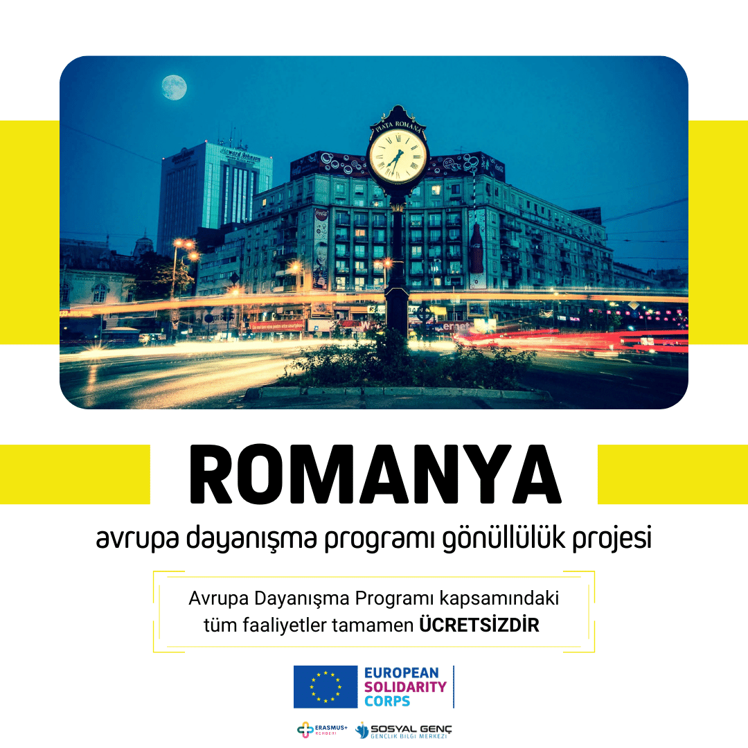 🇷🇴 Romanya Avrupa Dayanışma Programı Gönüllülük Projesi