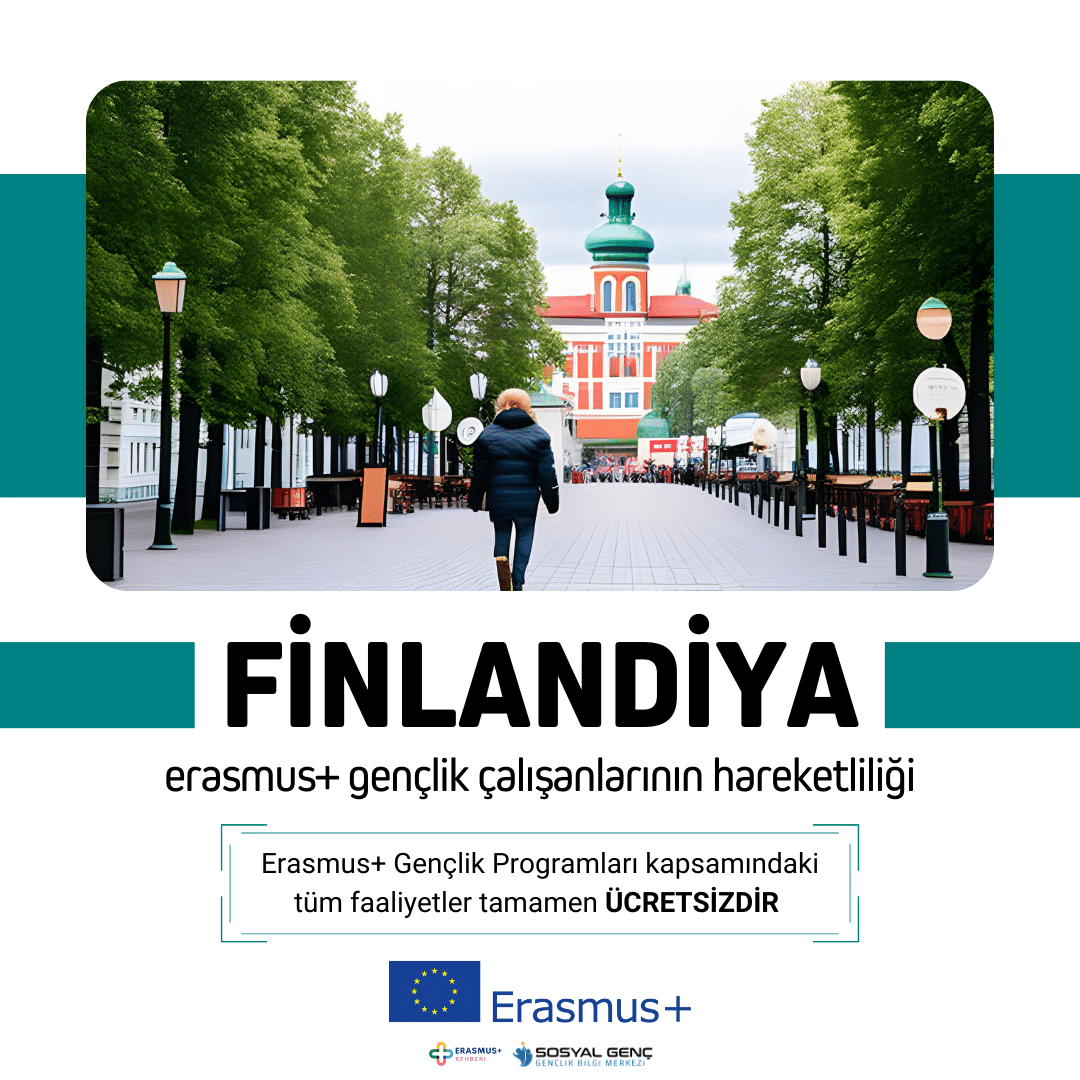 🇫🇮 Finlandiya Erasmus+ Gençlik Programı Çalışanlarının Hareketliliği Projesi (Çalışma Ziyareti ve Ortaklık Kurma Faaliyeti) – 5 Gün