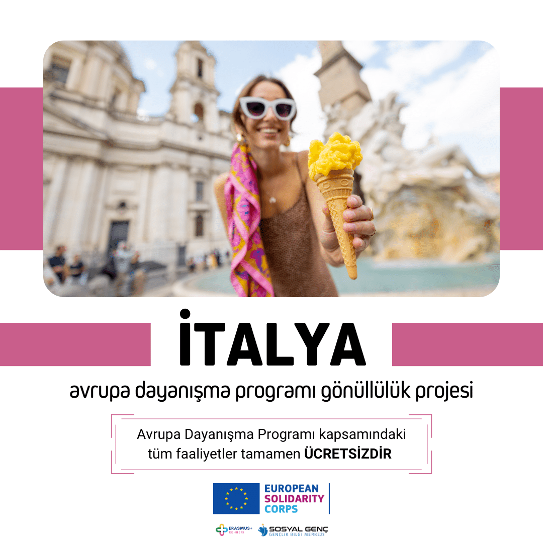🇮🇹 İtalya Avrupa Dayanışma Programı Gönüllülük Projesi