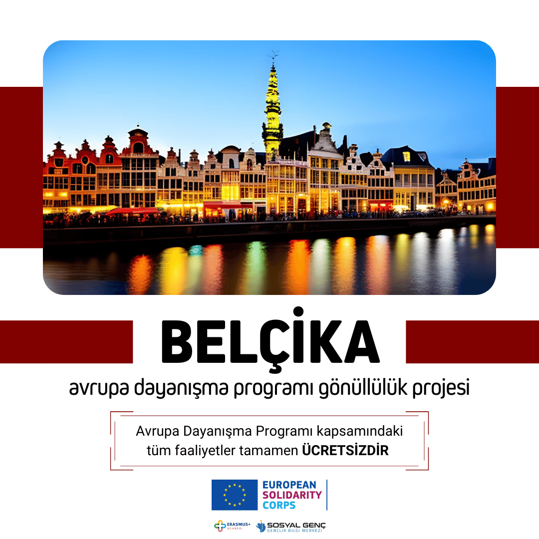 🇧🇪 Belçika Avrupa Dayanışma Programı Gönüllülük Projesi