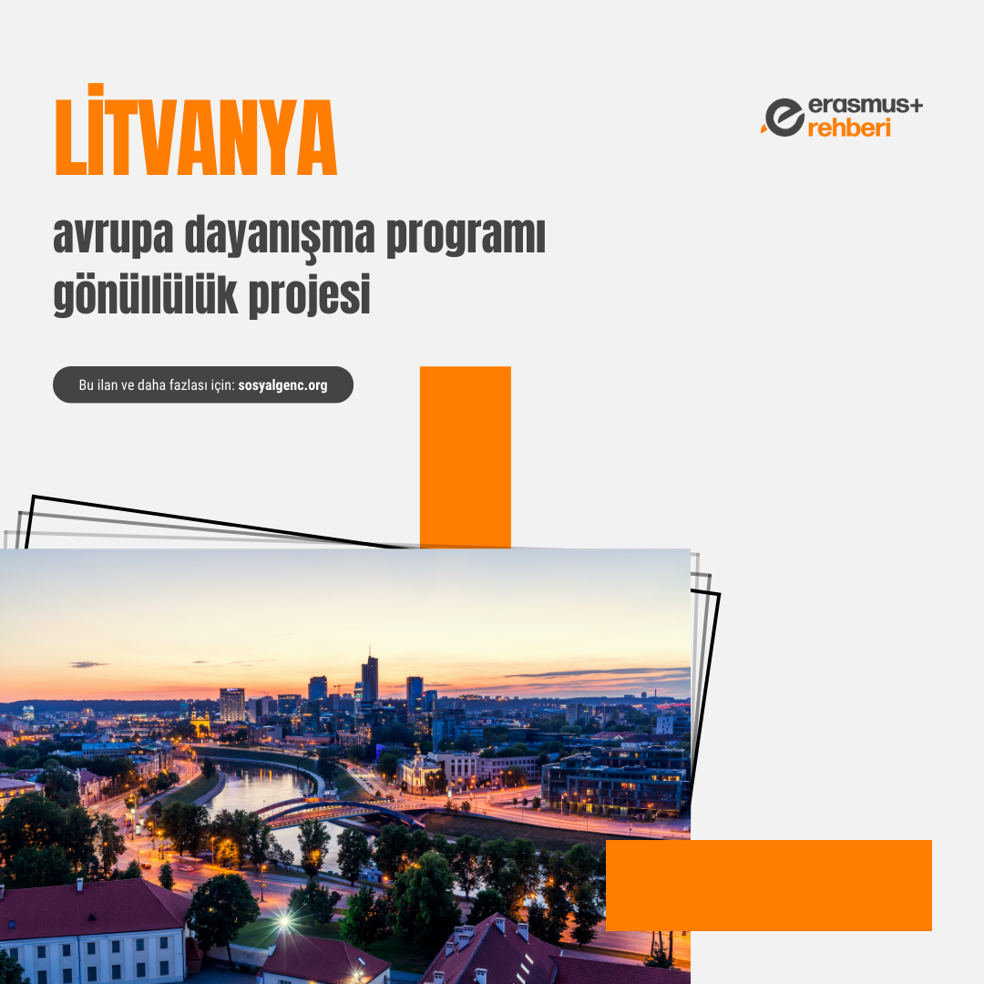 🇱🇹 Litvanya Avrupa Dayanışma Programı Gönüllülük Projesi