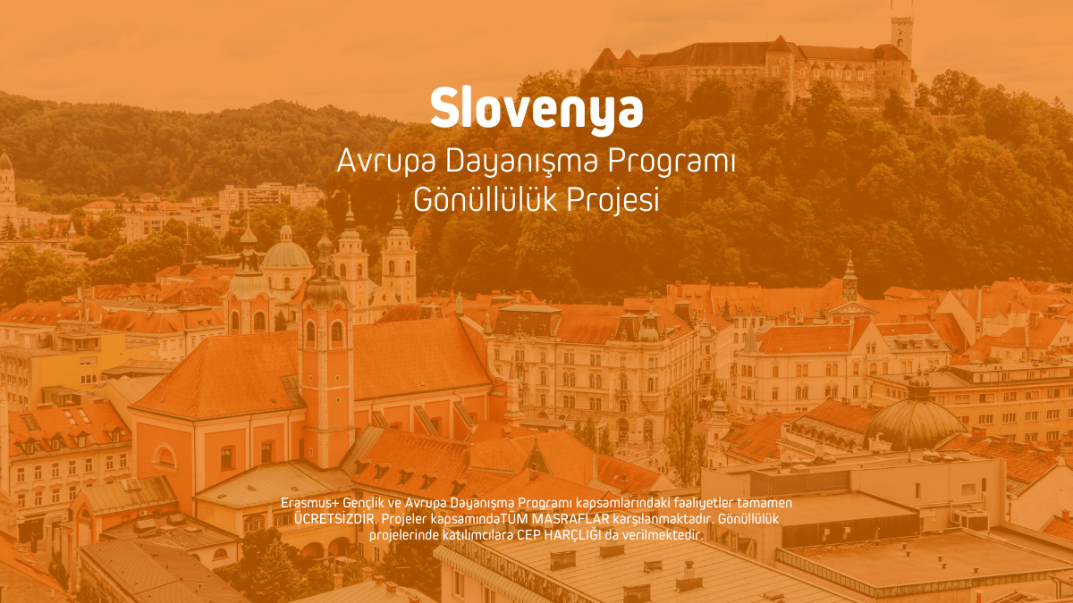 Slovenya Avrupa Dayanışma Programı Gönüllülük Projesi