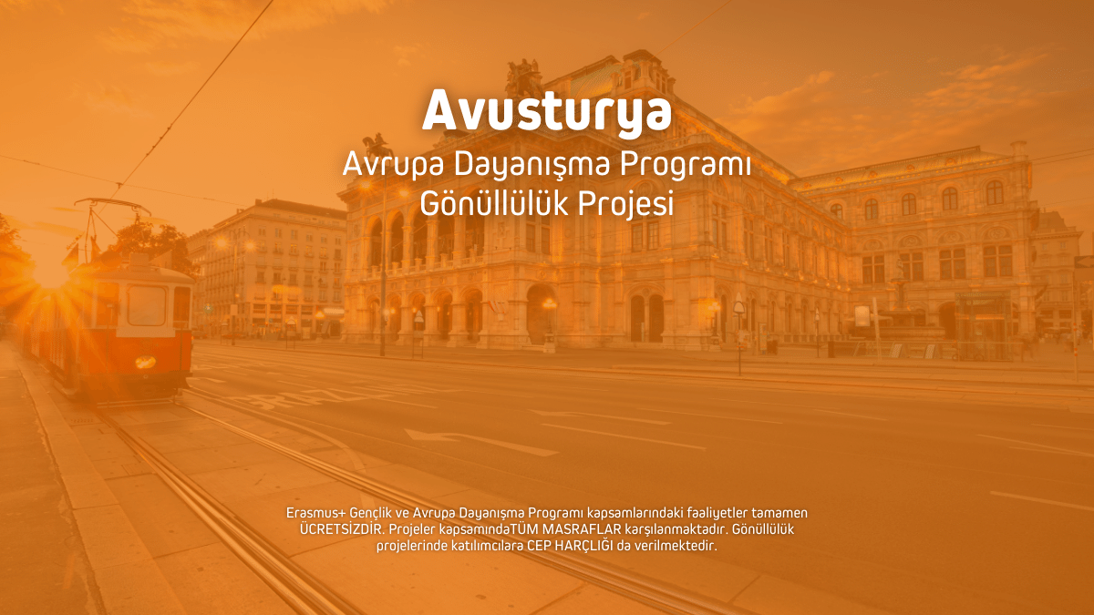 Avusturya Avrupa Dayanışma Programı Gönüllülük Projesi
