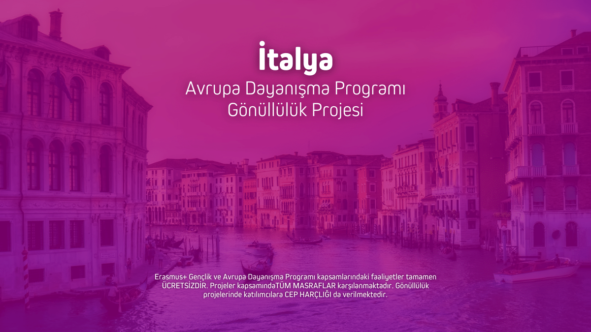 İtalya Avrupa Dayanışma Programı Gönüllülük Projesi