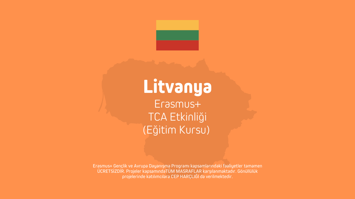 Litvanya Erasmus+ TCA Etkinliği (Eğitim Kursu) – 5 Gün