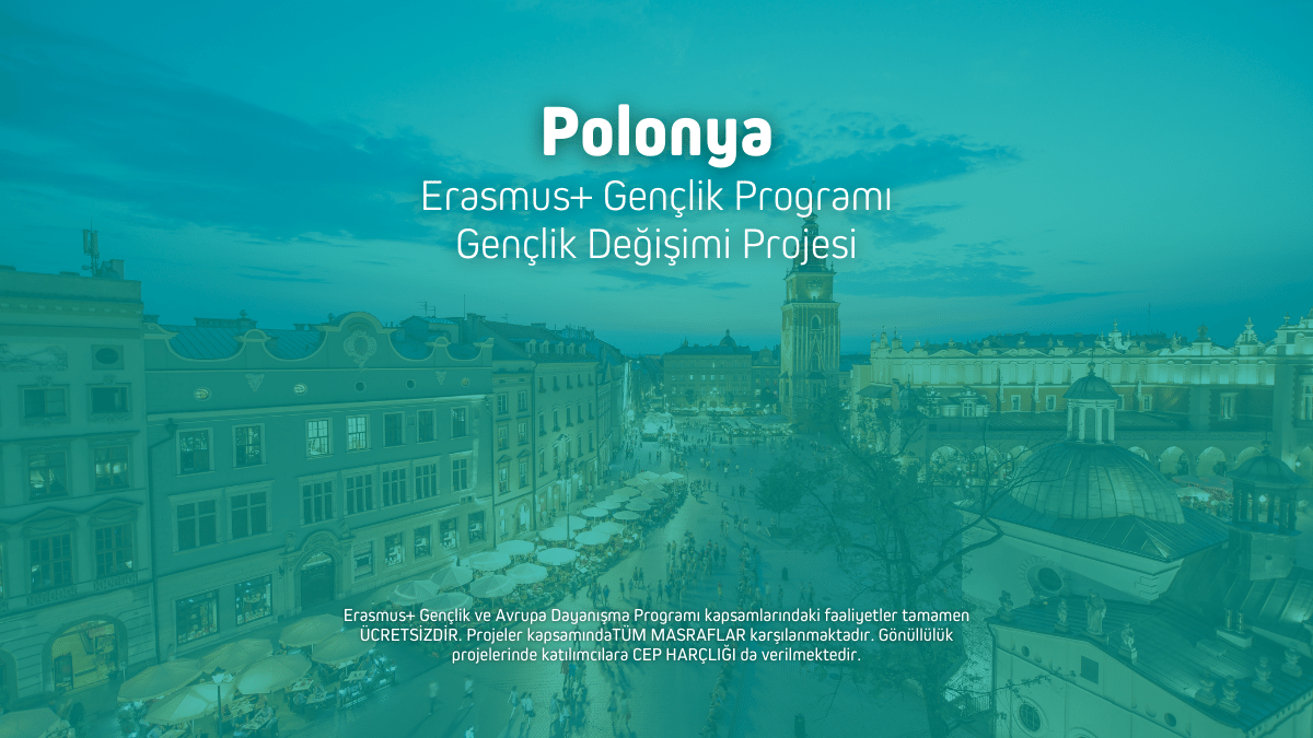 Polonya Erasmus+ Programı Gençlik Değişimi Projesi – 10 Gün
