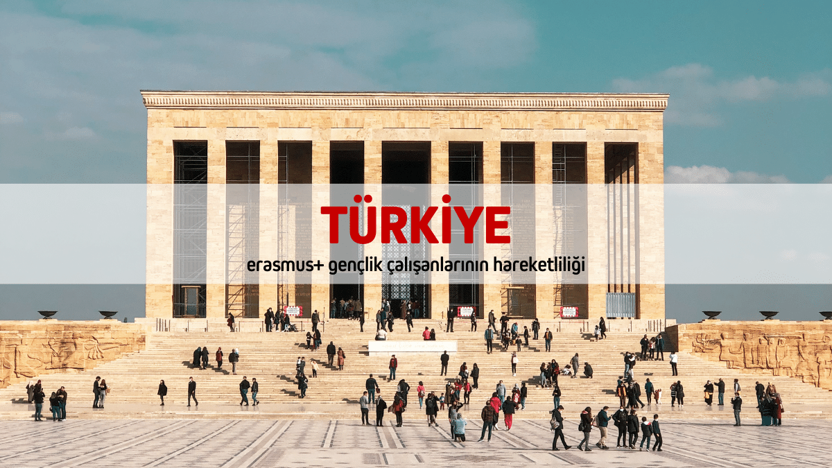 Türkiye Erasmus+ Gençlik Programı Çalışanlarının Hareketliliği Projesi (Eğitim Kursu) – 9 Gün