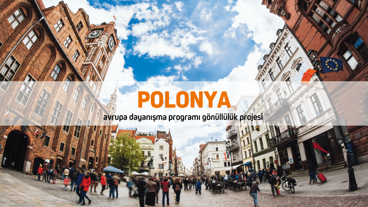 Polonya Avrupa Dayanışma Programı Gönüllülük Projesi 