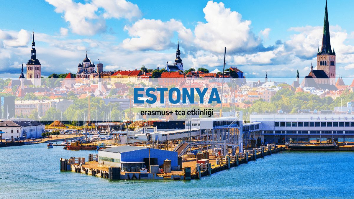 Estonya Erasmus+ TCA Etkinliği (Forum) – 5 gün