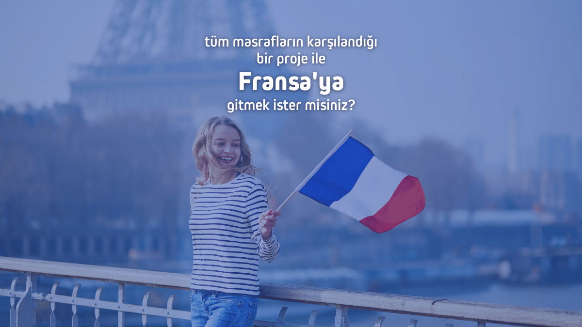 Fransa Avrupa Dayanışma Programı Gönüllülük Projesi 