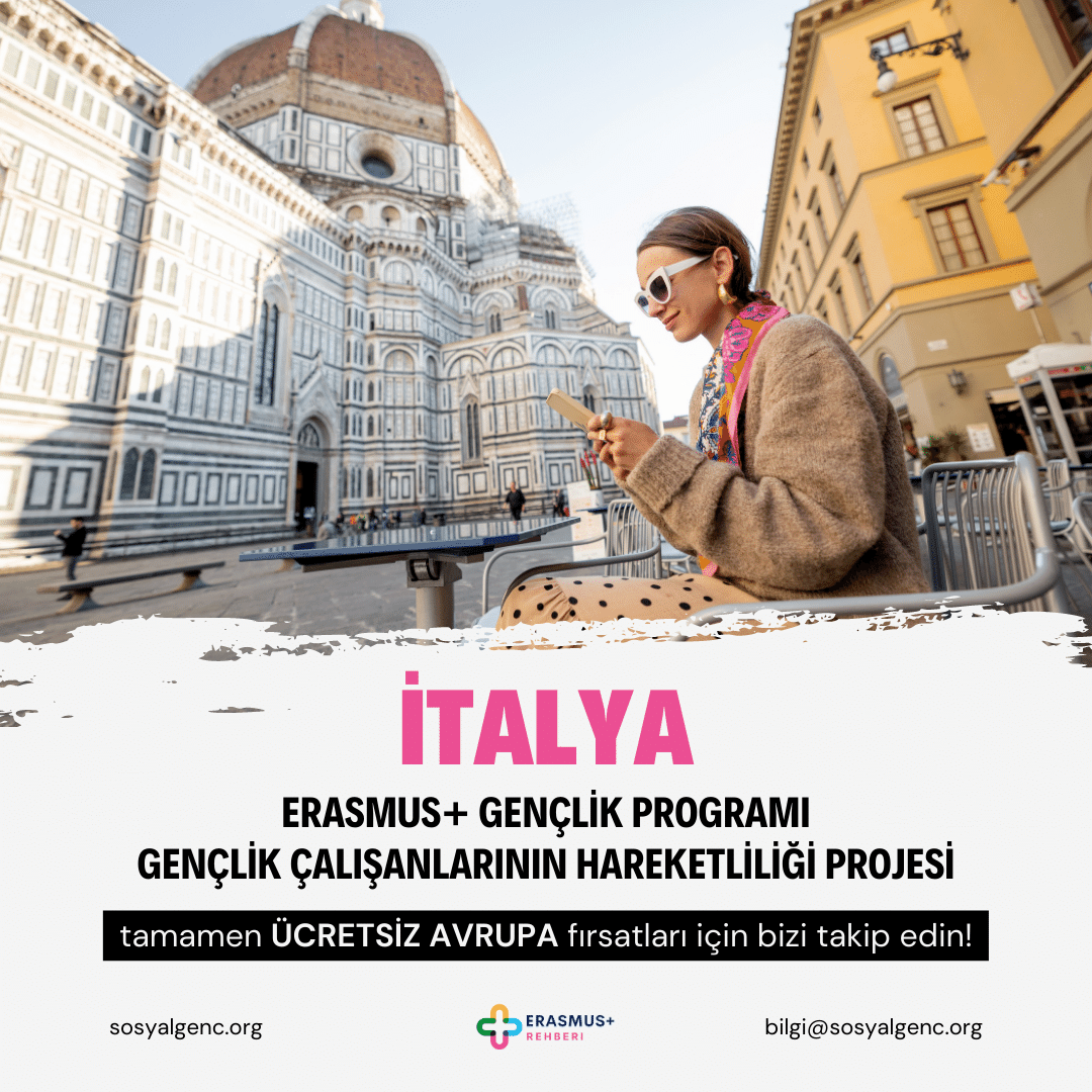 🇮🇹 İtalya Erasmus+ Gençlik Programı Çalışanlarının Hareketliliği Projesi (Eğitim Kursu) – 1 Gün