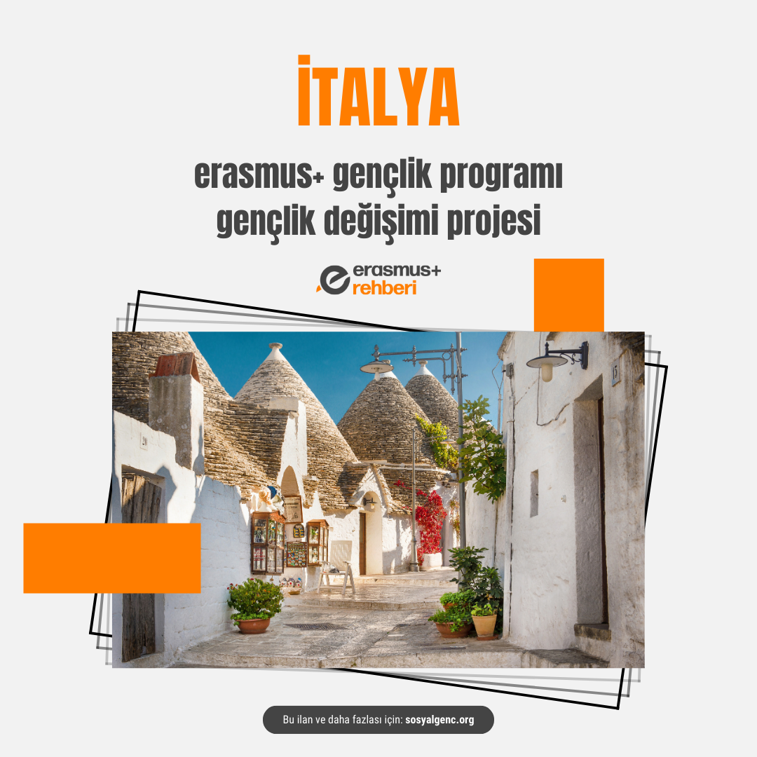 🇮🇹 İtalya Erasmus+ Gençlik Programı Gençlik Değişimi Projesi – 8 Gün