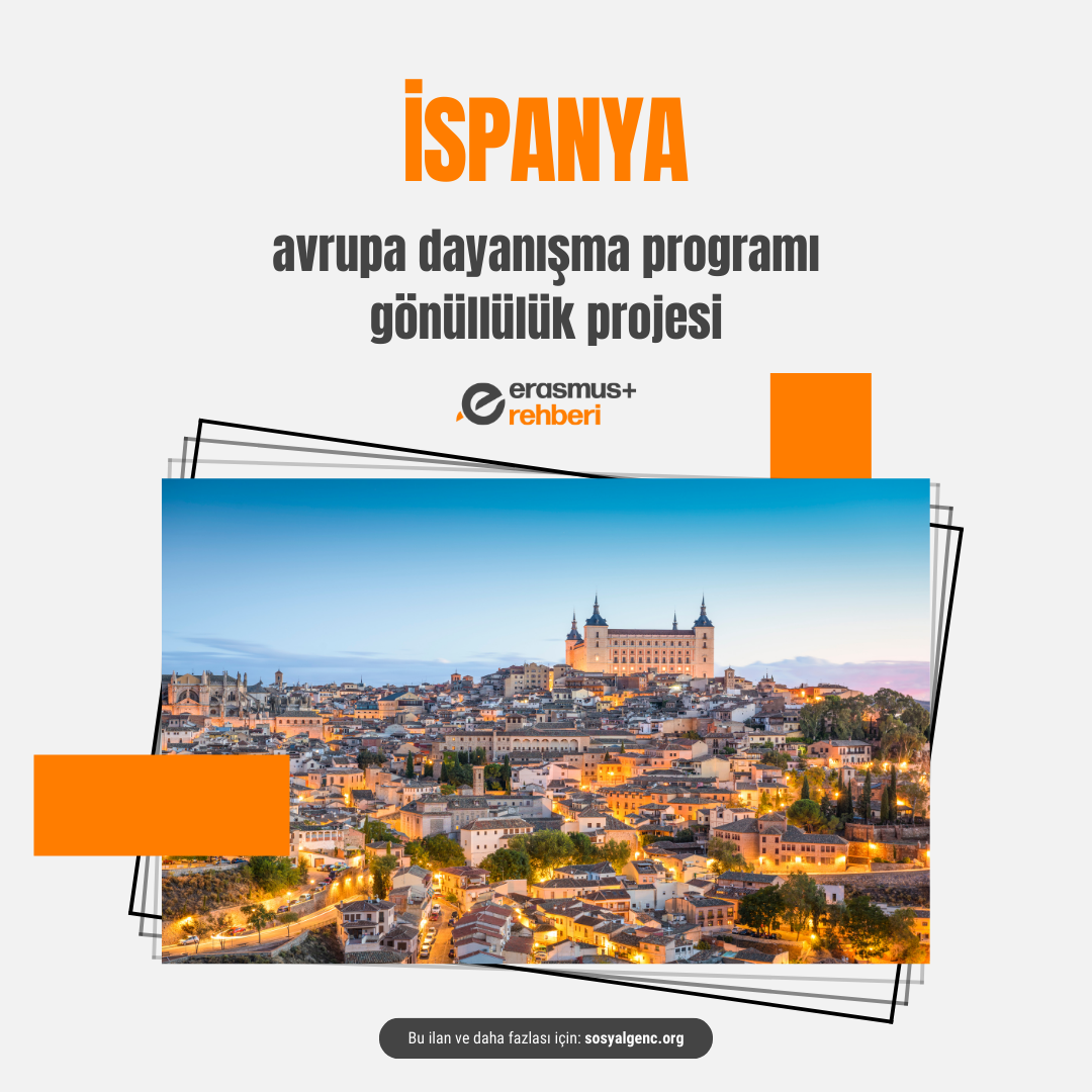 🇪🇸 İspanya Avrupa Dayanışma Programı Gönüllülük Projesi